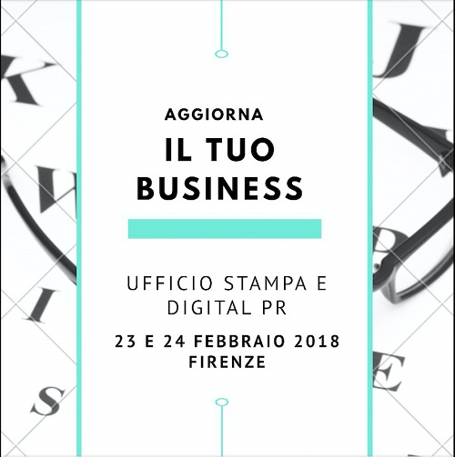 Corso Ufficio stampa e digital PR - Firenze 23 e 24 febbraio 2018