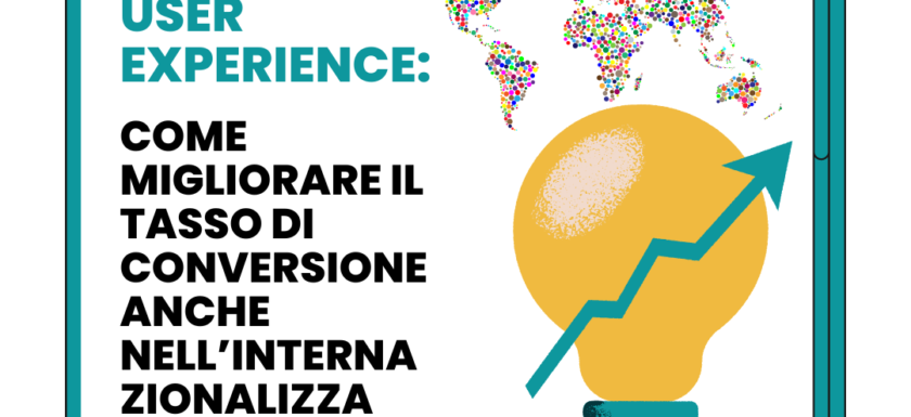 User experience, come migliorare il tasso di conversione anche nell'internazionalizzazione