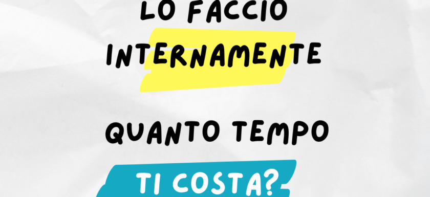 Otsourcing vs realizzazione interna, quanto mi costa? - Upskilling Digital Academy