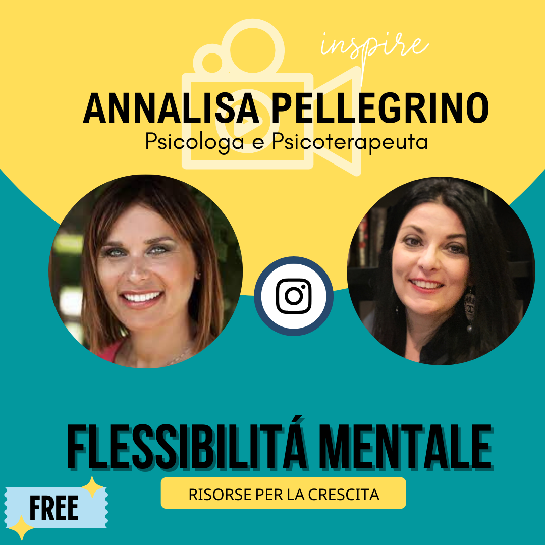 Flessibilità mentale che cos'è e come allenarla - Annalisa Pellegrino Psicologa e Psicoterapeuta in Live con Francesca Anzalone