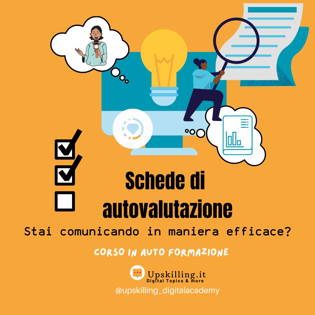 Schede di autovalutazione sull'efficacia comunicativa - Upskilling Digital Academy