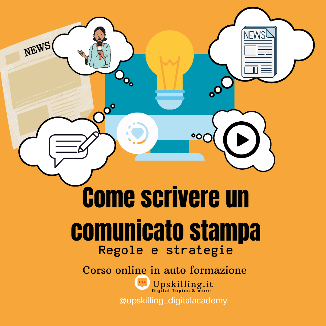 Corso: come si scrive un comunicato stampa: regole e strategie - Upskilling Digital Academy