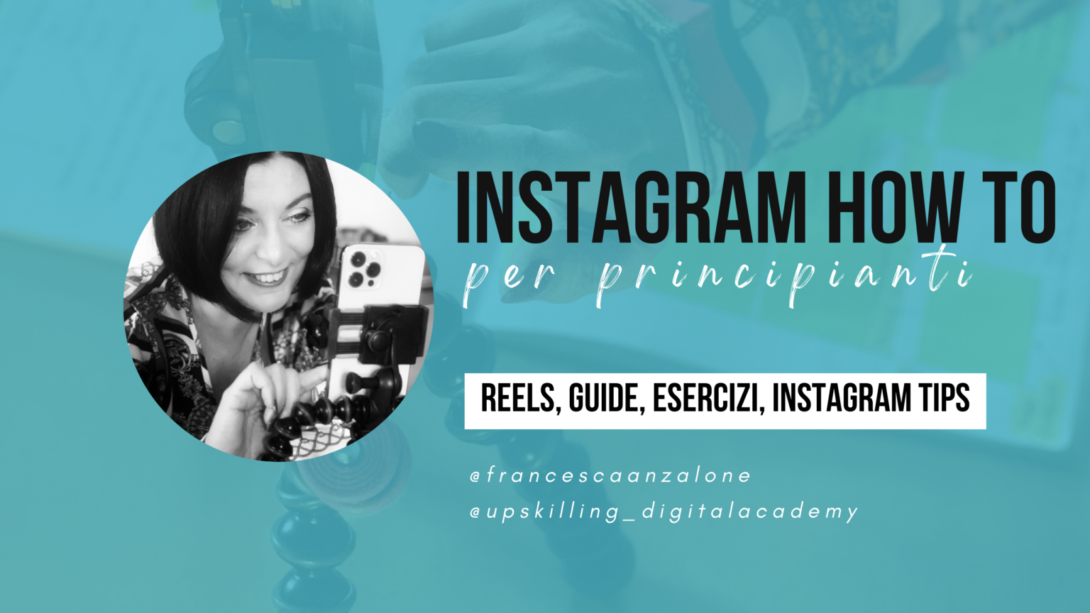 Instagram how to per principianti- scopri tutti i contenuti free e il corso
